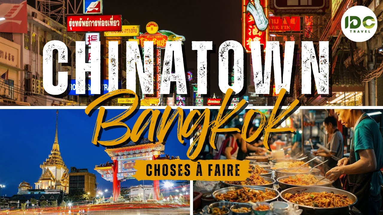Explorez Chinatown Bangkok : Saveurs, Couleurs et Traditions !