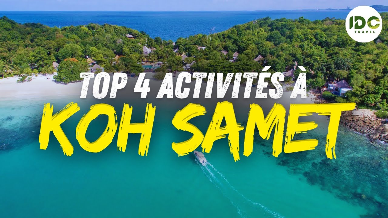 Top 4 activités à Koh Samet !