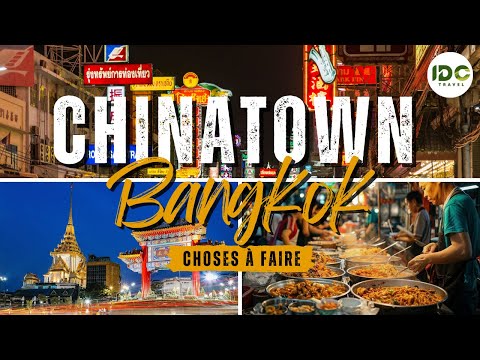 Explorez Chinatown Bangkok : Saveurs, Couleurs et Traditions !