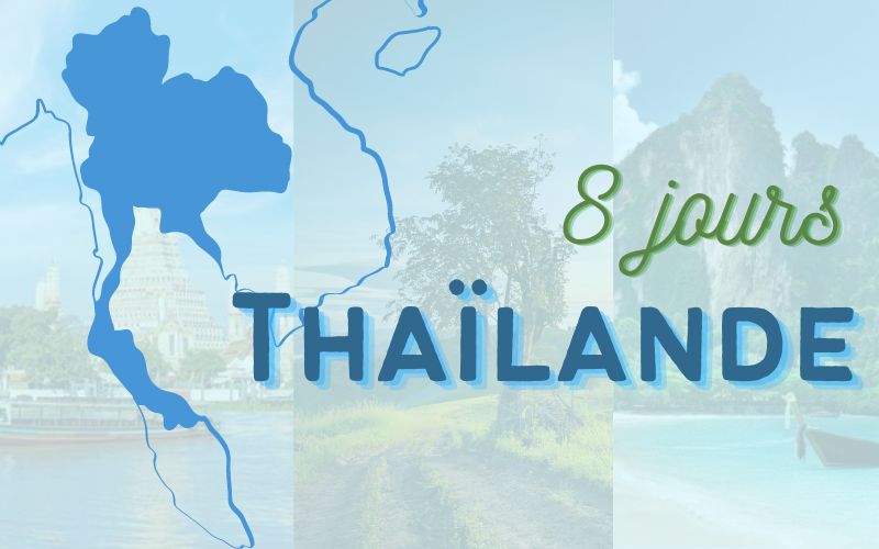 voyage thailande 8 jours