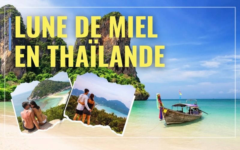 Comment organiser un itinéraire de lune de miel en Thaïlande ?