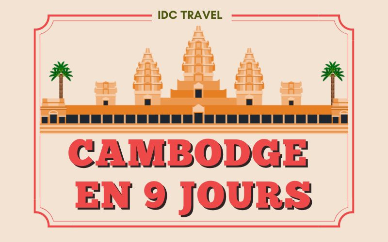 Cambodge en 9 jours: Top meilleurs itinéraires à explorer