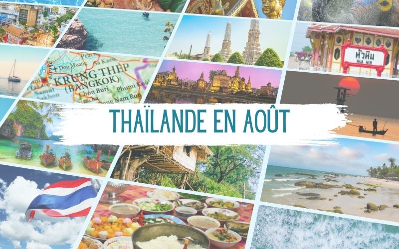 Guide de voyage en Thaïlande en Août : Que faire et éviter en saison des pluies ?