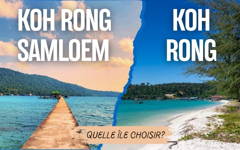 Koh Rong ou Koh Rong Samloem - Quelle île choisir pour votre voyage au Cambodge