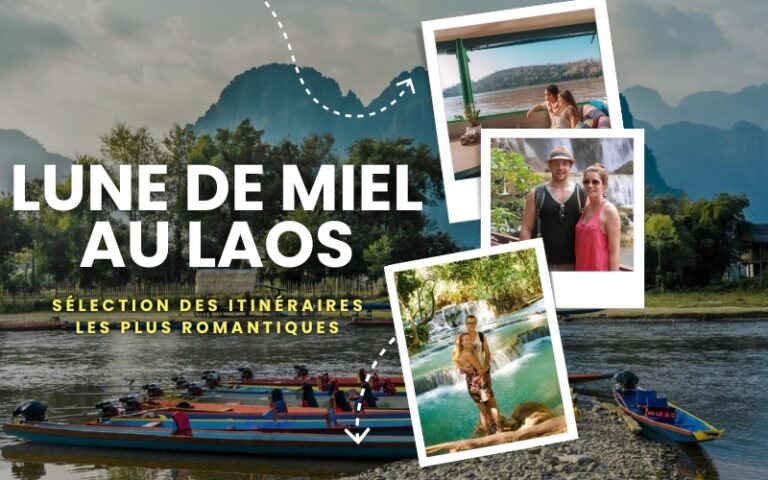 Lune de miel au Laos : Sélection des itinéraires les plus romantiques