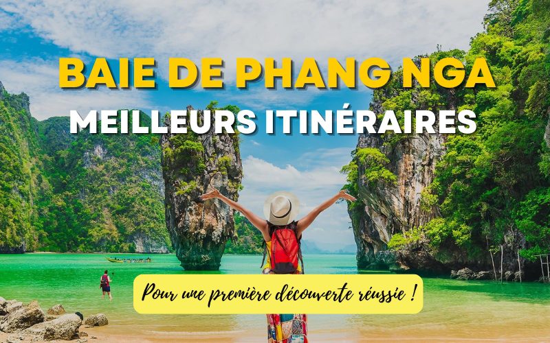Meilleurs itinéraires pour une première visite de la baie de Phang Nga
