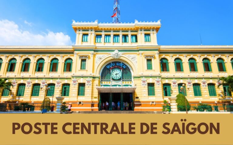 Poste centrale de Saïgon Héritage colonial et Pulsation Urbaine