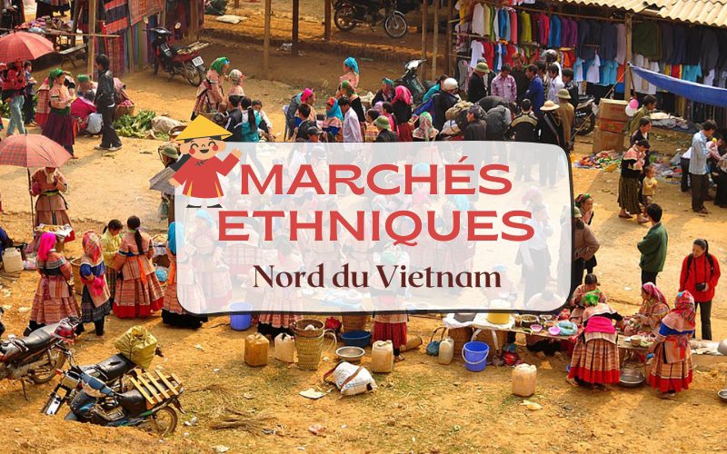 13 marchés ethniques les plus fascinants du Nord Vietnam