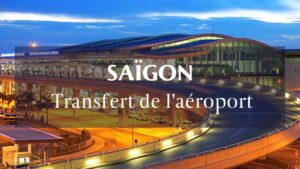 Transfert de l’aéroport de Tan Son Nhat, Saïgon