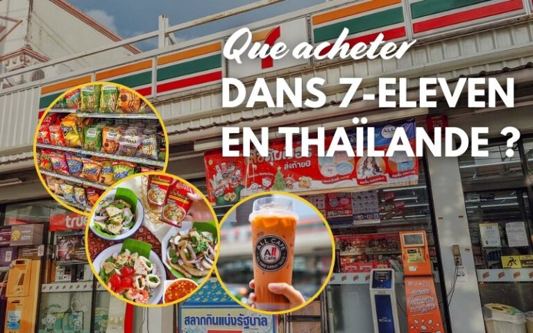 Voyager malin : Que peut-on acheter dans un 7-Eleven en Thaïlande ?