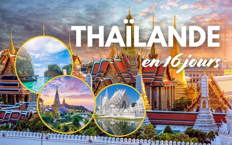 Voyage de nos rêves - Thaïlande 16 jours inoubliables